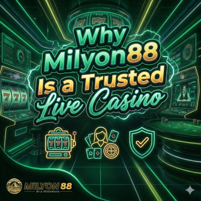 Why Milyon88 Is a Trusted Live Casino